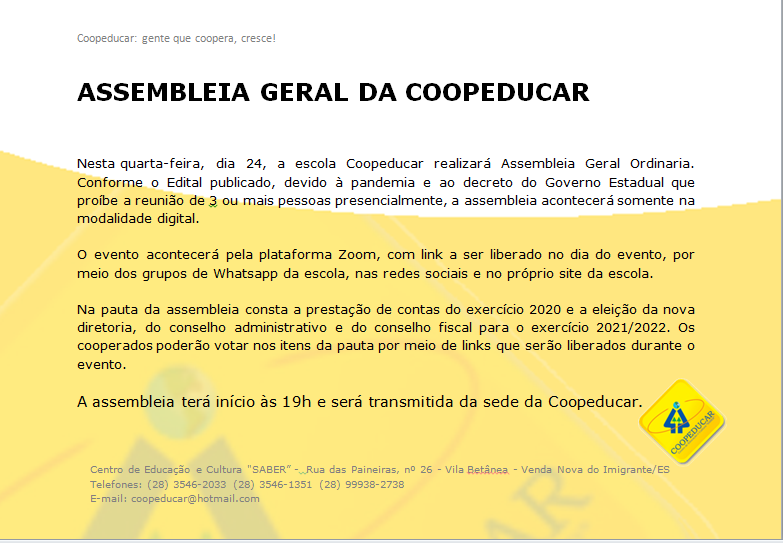 Assembleia Geral da Coopeducar acontecerá nesta quarta-feira, dia 24 Assembleia Geral da Coopeducar acontecerá nesta quarta-feira, dia 24