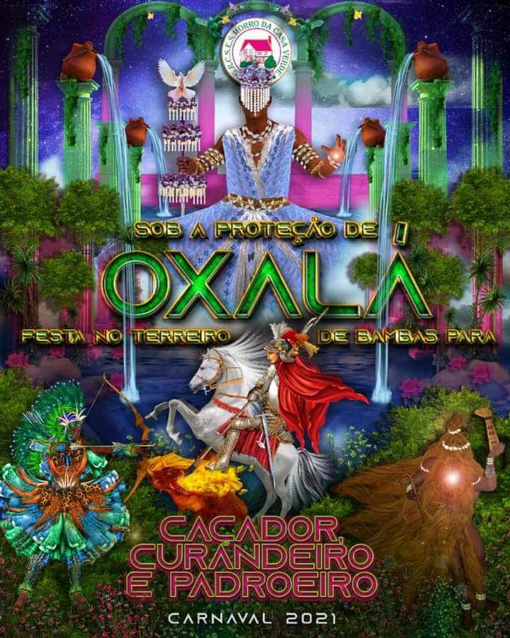 RELIGIOSAMENTE FALANDO, MORRO DA CASA VERDE CRER NA BENÇÃO DE OXALÁ PARA RETORNAR A ELITE DO CARNAVAL PAULISTANO